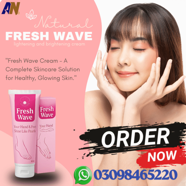 fresh wave lightening cream in pakistan | an beauty
